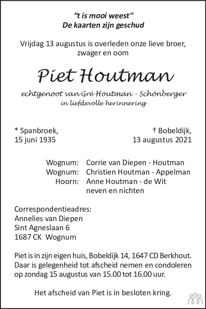 Piet Houtman 13 08 2021 Overlijdensbericht En Condoleances Mensenlinq Nl