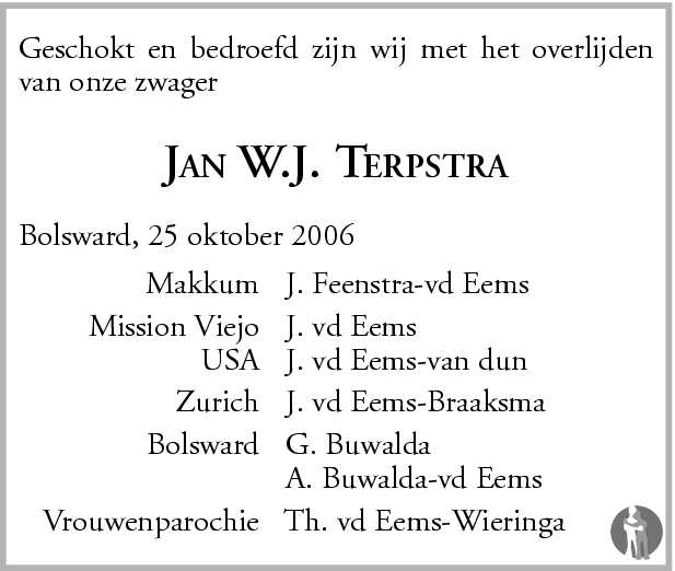 Jan Willem Johannes Terpstra 25 10 2006 Overlijdensbericht En