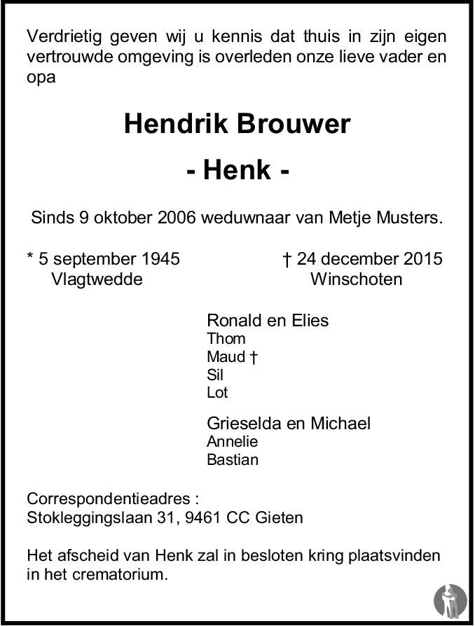 Hendrik Henk Brouwer Overlijdensbericht En Condoleances