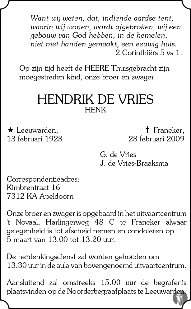 Hendrik (Henk) de Vries 28022009 overlijdensbericht en condoleances Mensenlinq.nl Hendrik (Henk) de Vries 28022009 overlijdensbericht en condoleances Mensenlinq.nl