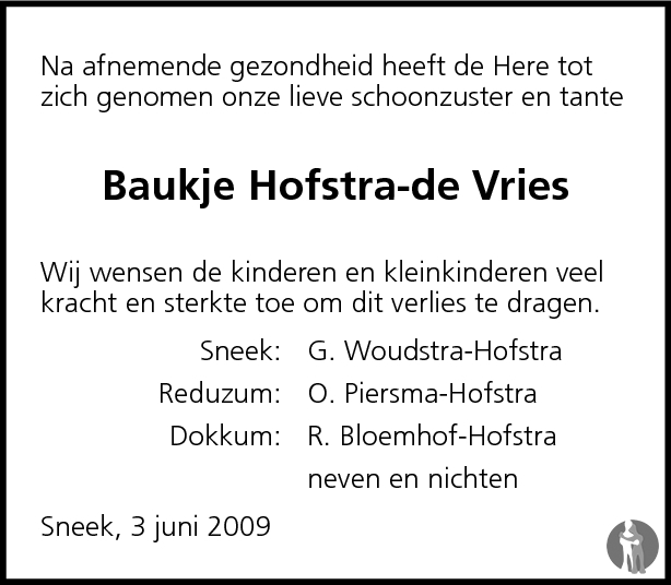 Baukje Hofstra - de Vries 03-06-2009 overlijdensbericht en condoleances ...