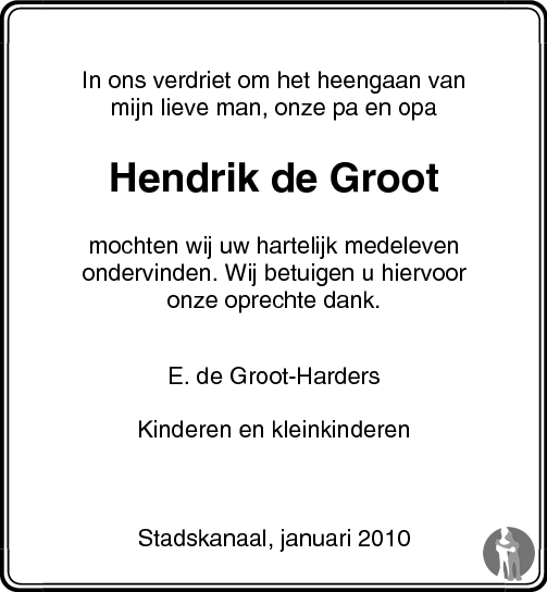 Hendrik de Groot 24-12-2009 overlijdensbericht en condoleances ...