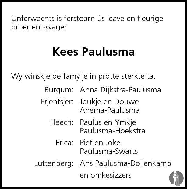 Overlijdensbericht van Kornelis (Kees) Paulusma  in Leeuwarder Courant