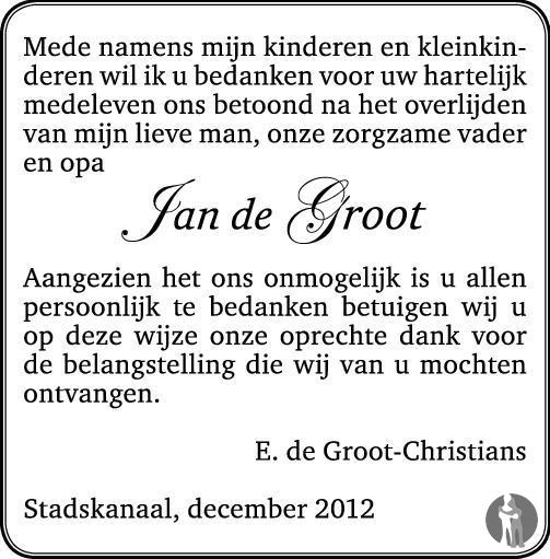 Jan de Groot 16102012 overlijdensbericht en condoleances Mensenlinq.nl Jan de Groot 16102012 overlijdensbericht en condoleances Mensenlinq.nl
