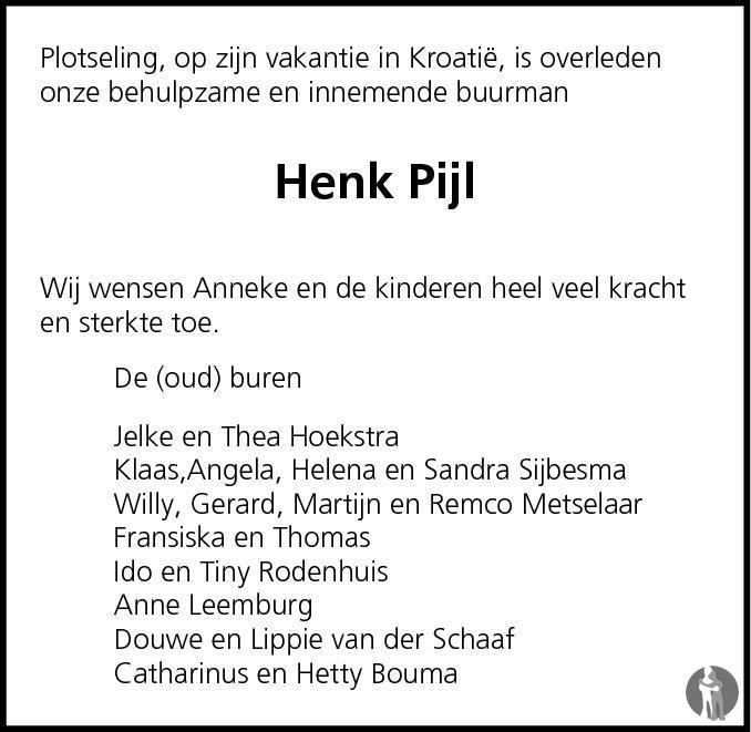 Overlijdensbericht van Hendrik Jitze Theodoor (Henk) Pijl in Franeker Courant