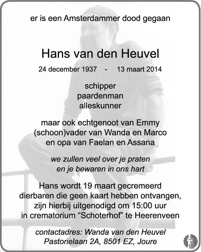 Hans van den Heuvel 13032014 overlijdensbericht en condoleances Mensenlinq.nl Hans van den Heuvel 13032014 overlijdensbericht en condoleances Mensenlinq.nl