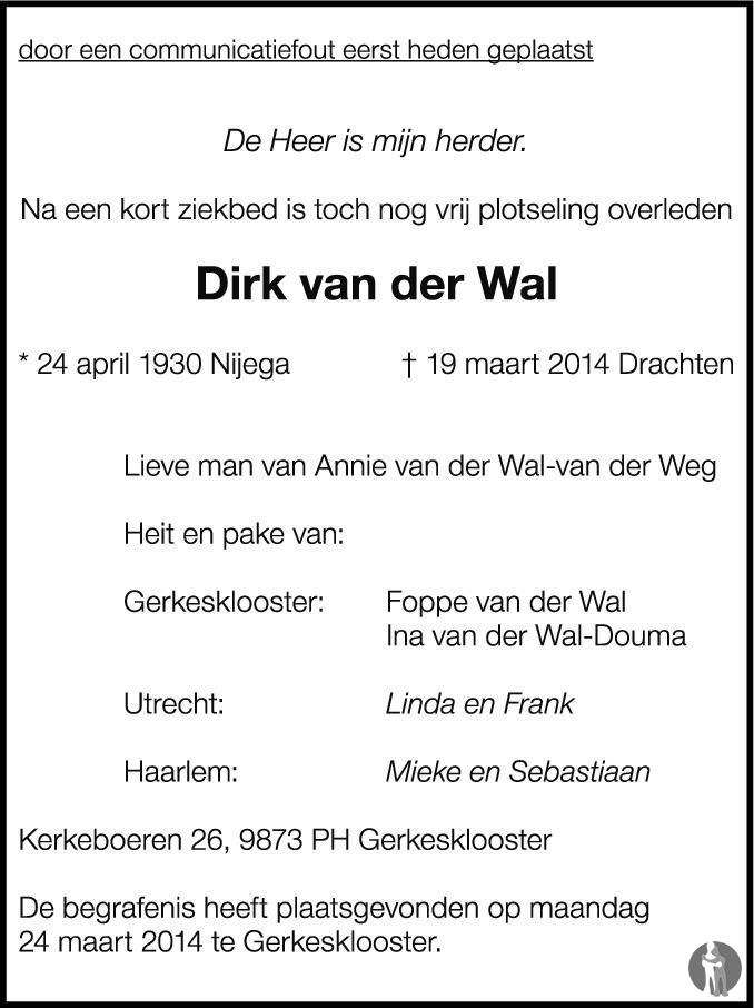 Overlijdensbericht van Dirk van der Wal in De Feanster