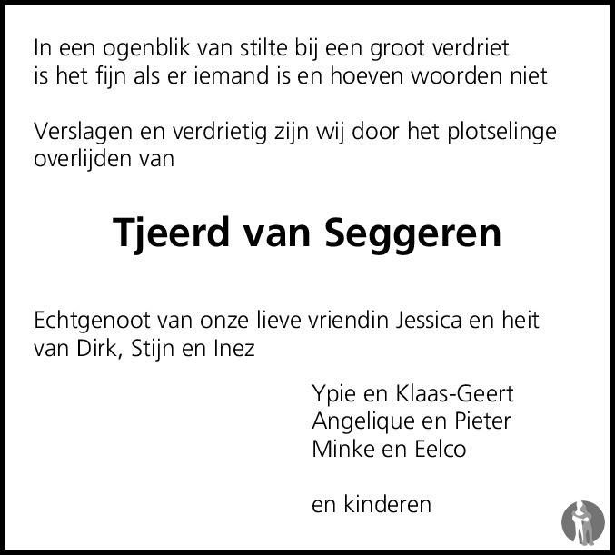 Tjeerd Van Seggeren ✝ 09-07-2017 Overlijdensbericht En Condoleances -  Mensenlinq.Nl