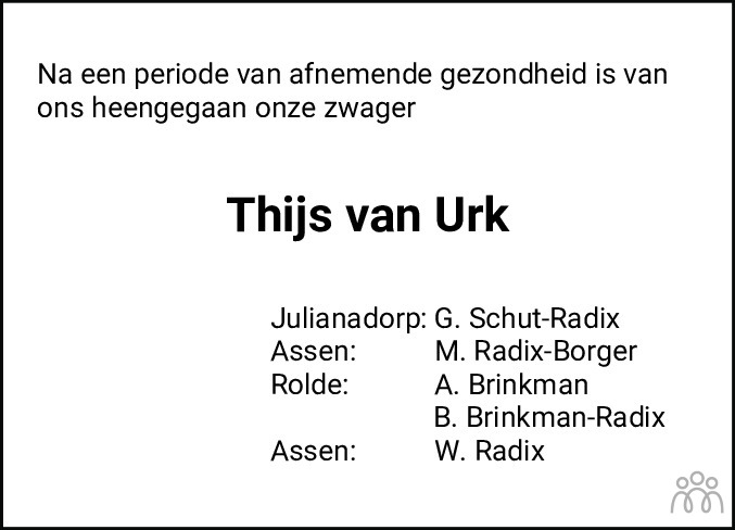 Overlijdensbericht van Thijs van Urk in Dagblad van het Noorden