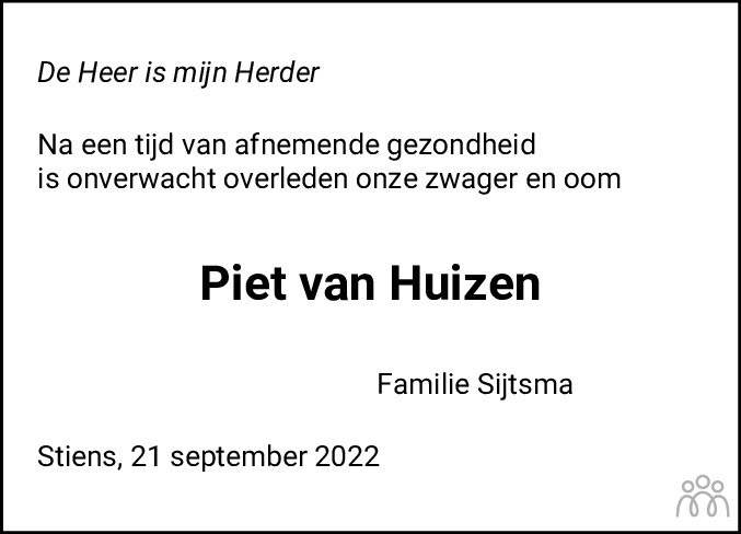 Overlijdensbericht van Piet van Huizen in Friesch Dagblad