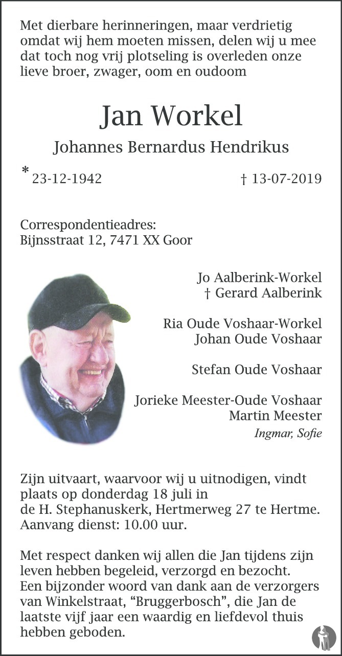 Johannes Bernardus Hendrikus (Jan) Workel 13-07-2019 overlijdensbericht ...