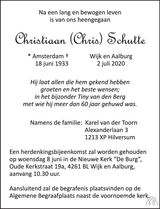 Overlijdensbericht van Christiaan (Chris) Schutte in Trouw