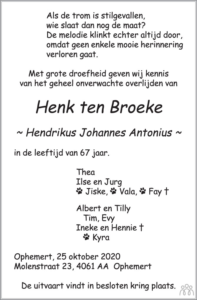 Bemiddelen nabootsen evenwichtig Henk (Hendrikus Johannes Antonius) ten Broeke ✝ 25-10-2020  overlijdensbericht en condoleances - Mensenlinq.nl