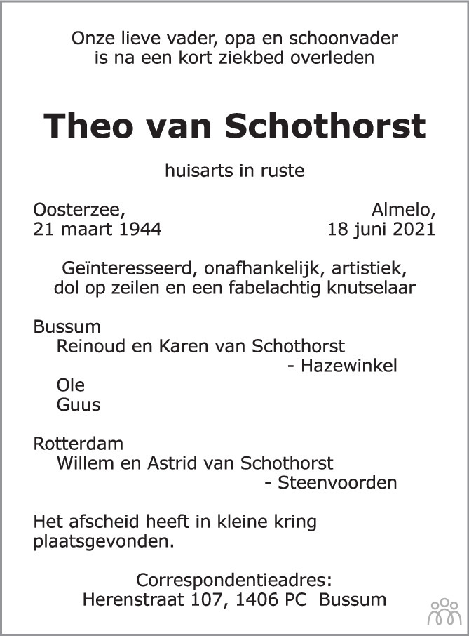 Inheems Verraad Verdorren Theo van Schothorst ✝ 18-06-2021 overlijdensbericht en condoleances -  Mensenlinq.nl