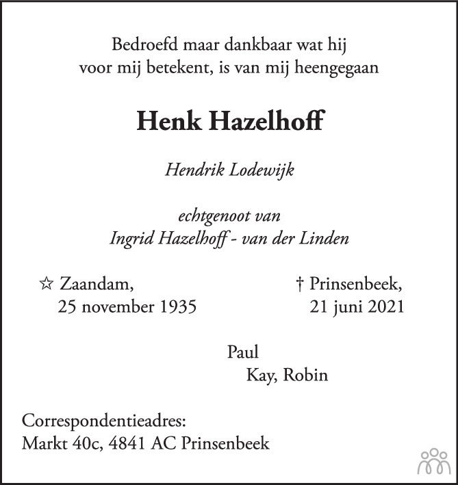 Overlijdensbericht van Henk (Hendrik Lodewijk) Hazelhoff in PZC Provinciale Zeeuwse Courant