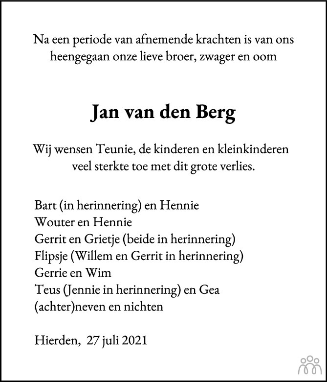 Jan van den Berg 27072021 overlijdensbericht en condoleances Mensenlinq.nl Jan van den Berg 27072021 overlijdensbericht en condoleances Mensenlinq.nl