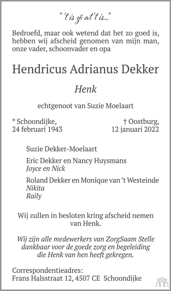 Overlijdensbericht van Hendricus Adrianus (Henk) Dekker in PZC Provinciale Zeeuwse Courant