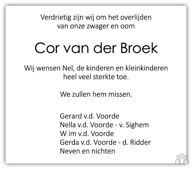 Overlijdensbericht van Cor van der Broek in PZC Provinciale Zeeuwse Courant