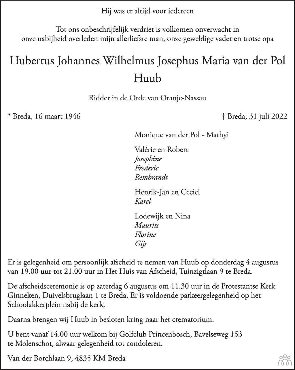 Overlijdensbericht van Hubertus Johannes Wilhelmus Josephus Maria (Huub) van der Pol in BN DeStem
