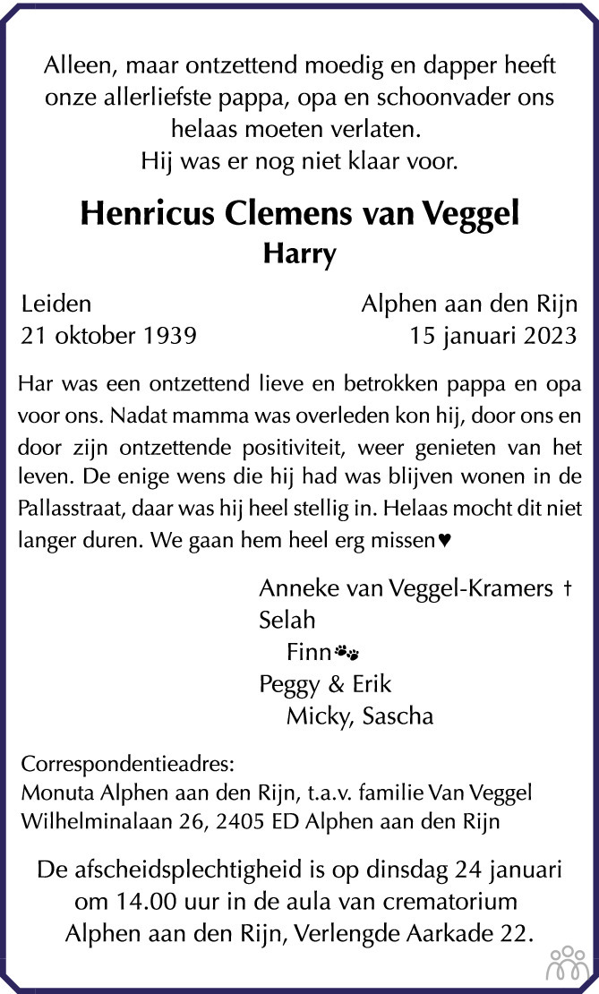 Overlijdensbericht van Henricus Clemens (Harry) van Veggel in AD Algemeen Dagblad