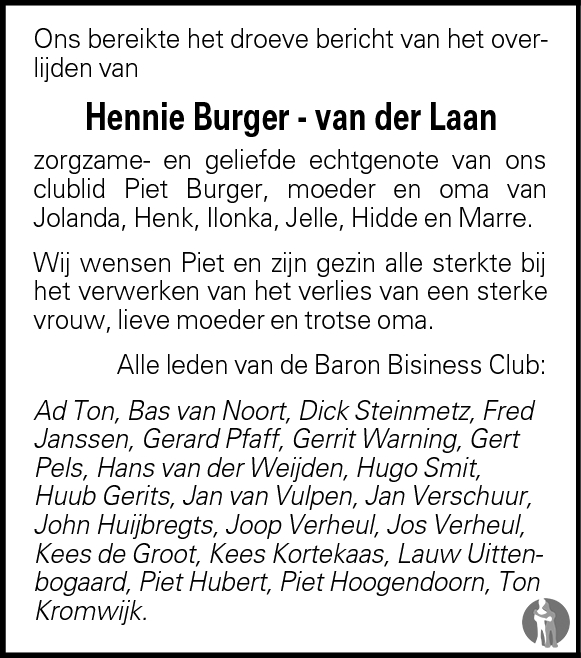 Hennie Burger van der Laan 11032009 overlijdensbericht en condoleances Mensenlinq.nl Hennie Burger van der Laan 11032009 overlijdensbericht en condoleances Mensenlinq.nl