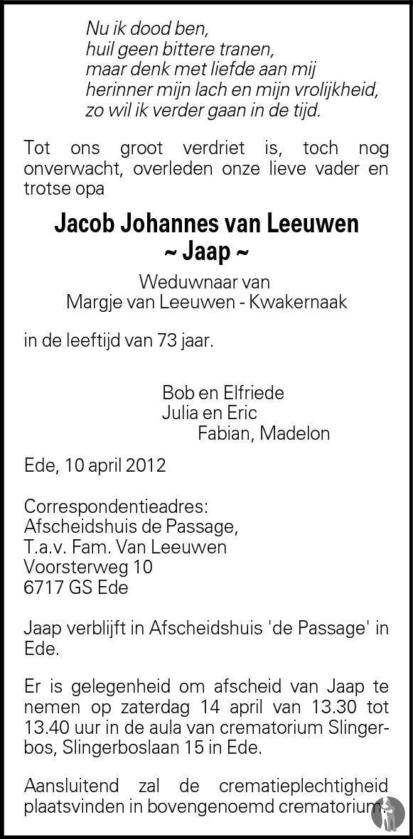 Jacob Johannes (Jaap) van Leeuwen 10-04-2012 overlijdensbericht en ...