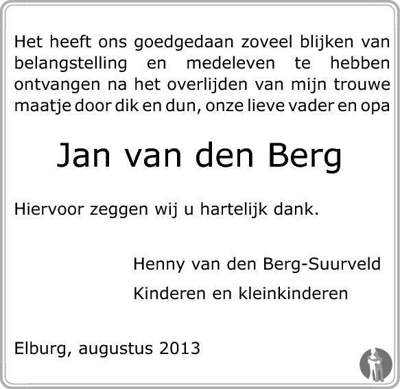 Jan van den Berg 20072013 overlijdensbericht en condoleances Mensenlinq.nl Jan van den Berg 20072013 overlijdensbericht en condoleances Mensenlinq.nl