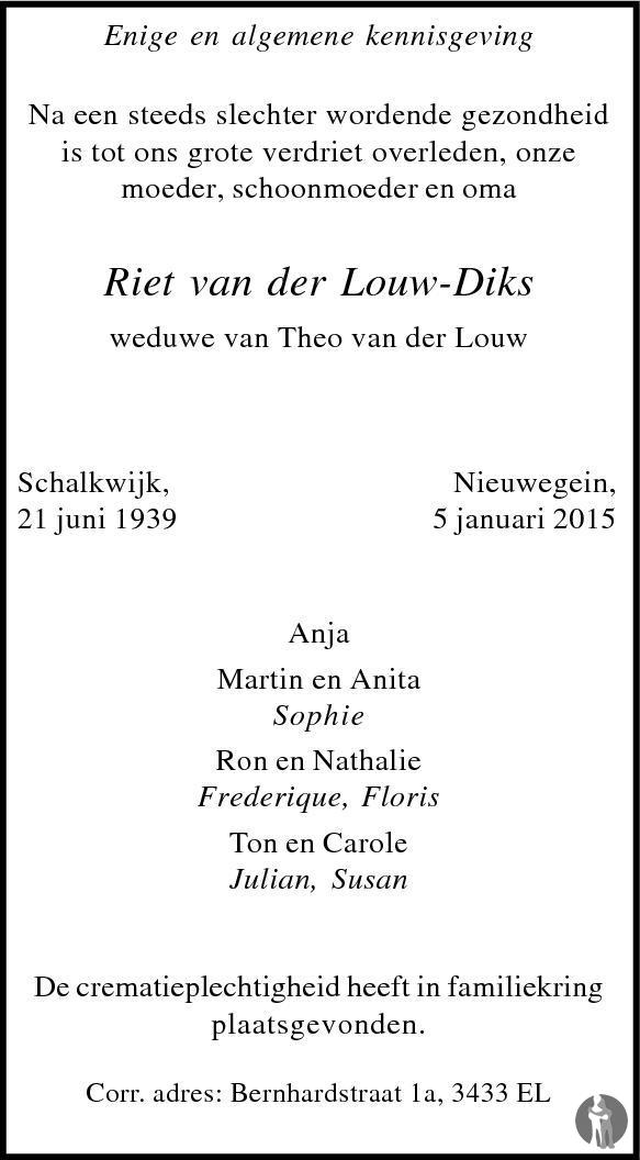 Riet van der Louw - Diks 05-01-2015 overlijdensbericht en condoleances ...