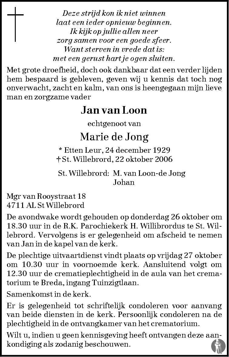 Jan van Loon 22-10-2006 overlijdensbericht en condoleances - Mensenlinq.nl