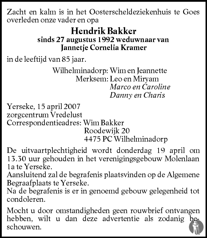 Hendrik Bakker 15-04-2007 overlijdensbericht en condoleances ...