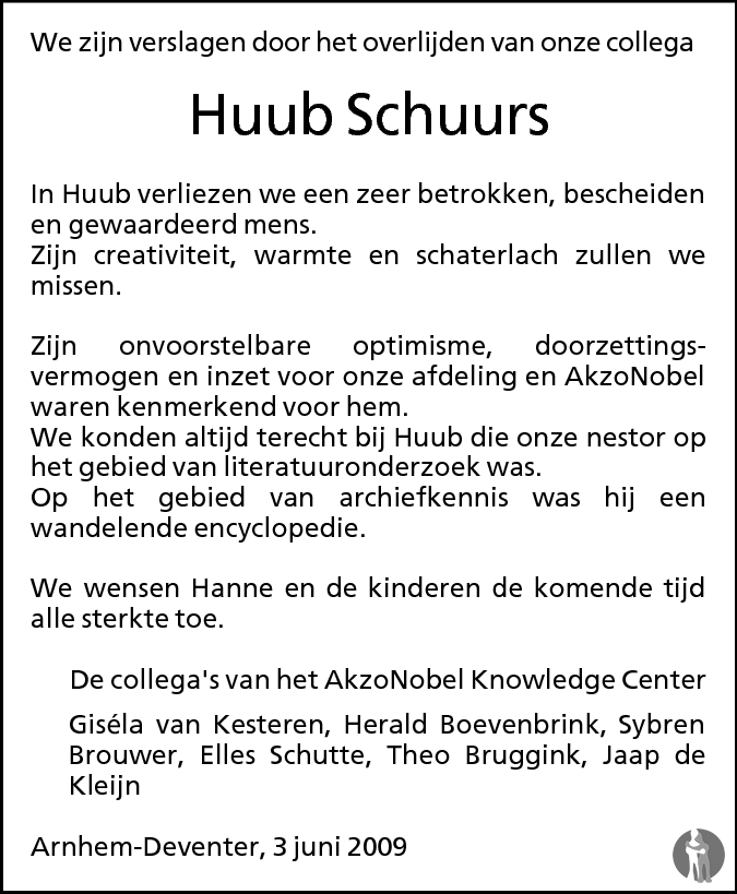 Huub Schuurs 29-05-2009 overlijdensbericht en condoleances - Mensenlinq.nl