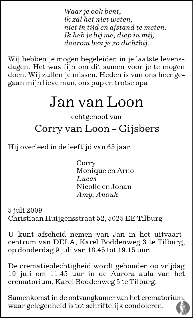 Jan van Loon 05-07-2009 overlijdensbericht en condoleances - Mensenlinq.nl