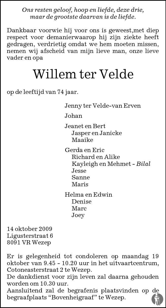 Willem ter Velde 14102009 overlijdensbericht en condoleances Mensenlinq.nl Willem ter Velde 14102009 overlijdensbericht en condoleances Mensenlinq.nl