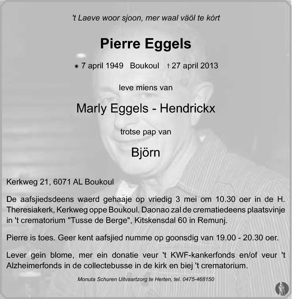 Pierre Eggels 27-04-2013 overlijdensbericht en ...