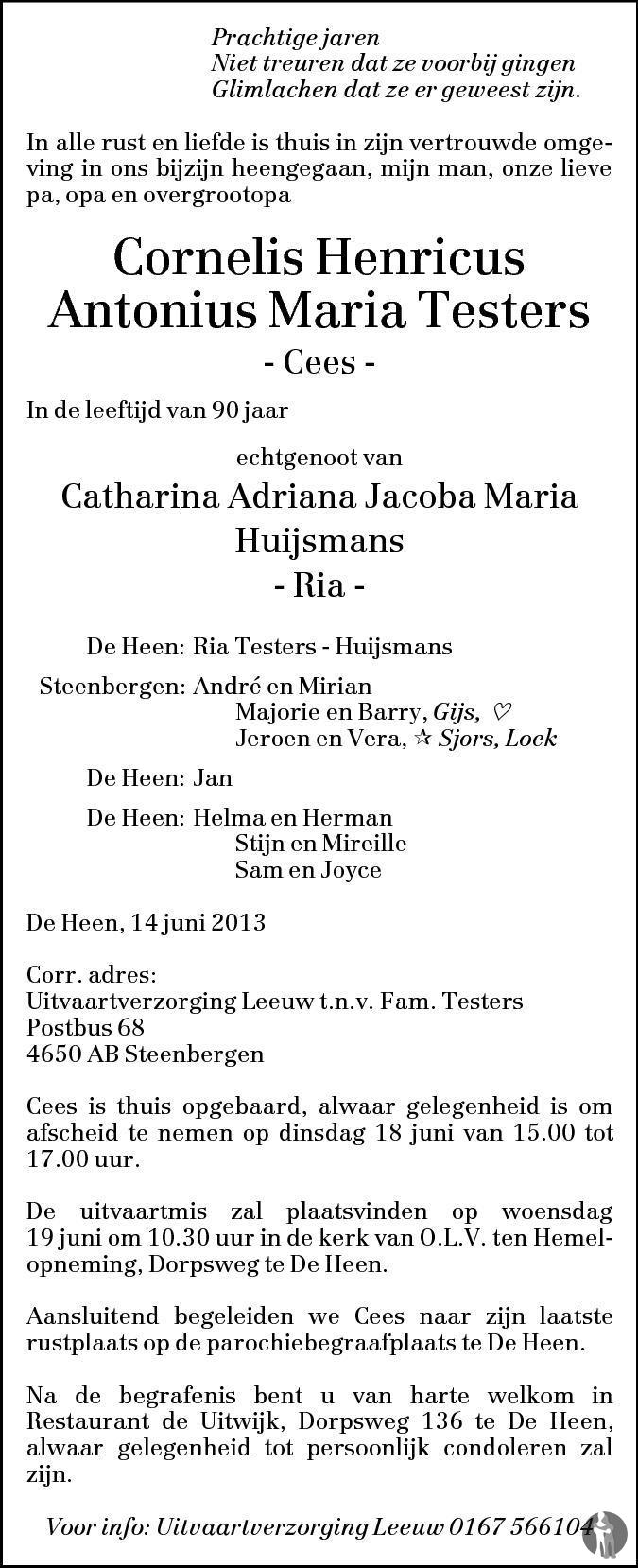 Cornelis Henricus Antonius Maria (Cees) Testers 14062013 overlijdensbericht en condoleances Cornelis Henricus Antonius Maria (Cees) Testers 14062013 overlijdensbericht en condoleances