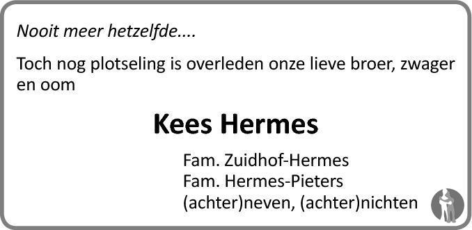 Cornelis Petrus (Kees) Hermes ✝ 14-07-2013 overlijdensbericht en