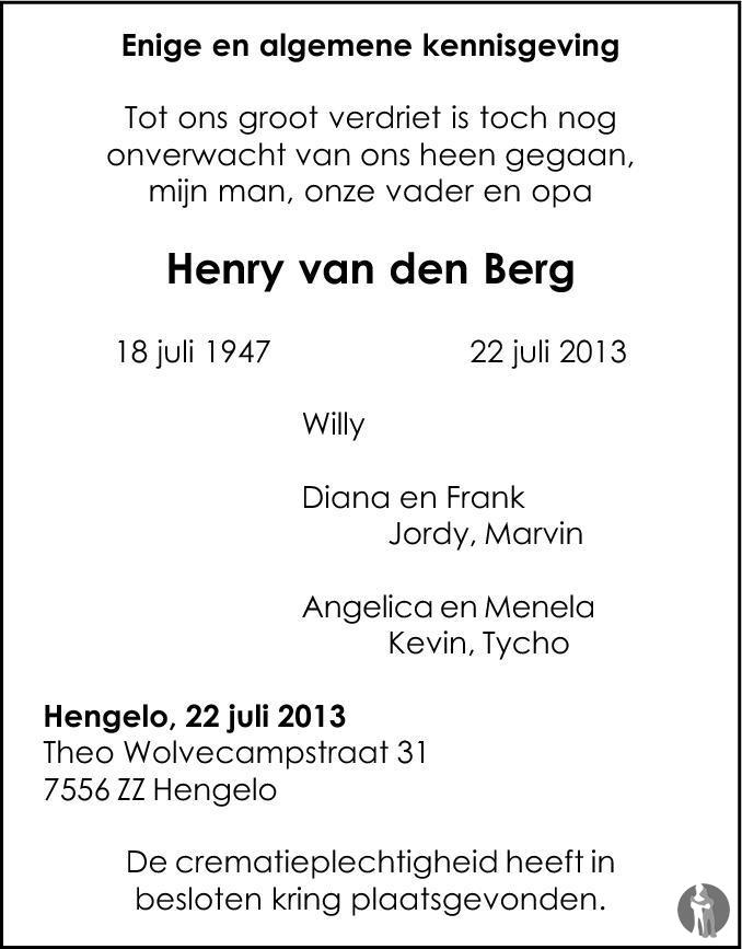 Henry van den Berg 22072013 overlijdensbericht en condoleances Mensenlinq.nl Henry van den Berg 22072013 overlijdensbericht en condoleances Mensenlinq.nl