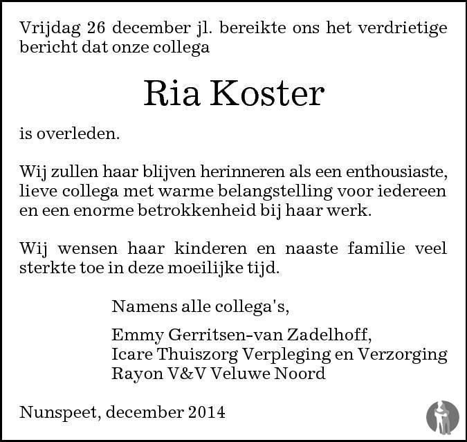 Koster Ria Ria Koster 30-12-2014 overlijdensbericht en condoleances - Mensenlinq.nl