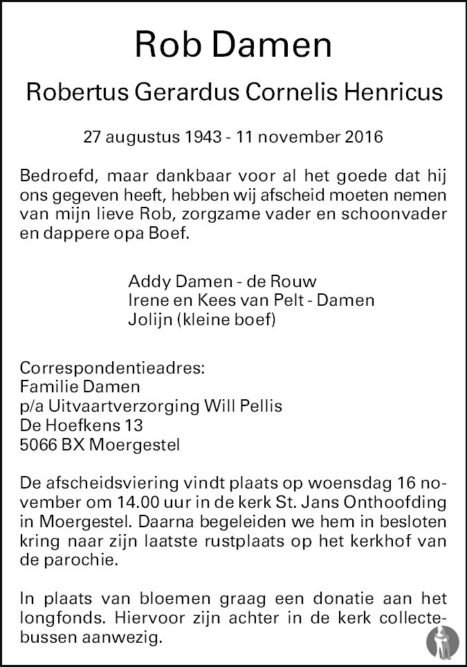Overlijdensbericht van Robertus Gerardus Cornelis Henricus (Rob)  Damen in Brabants Dagblad