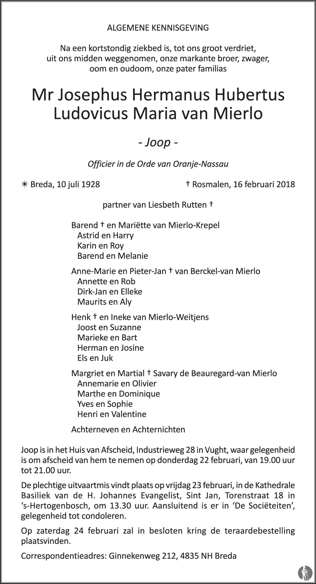 Mr. Josephus Hermanus Hubertus Ludovicus Maria (Joop) van Mierlo 16022018 overlijdensbericht Mr. Josephus Hermanus Hubertus Ludovicus Maria (Joop) van Mierlo 16022018 overlijdensbericht